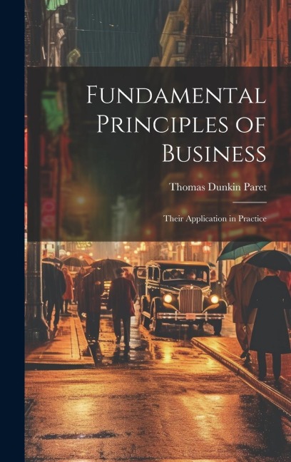 Fundamental Principles of Business: Their Application in Practice