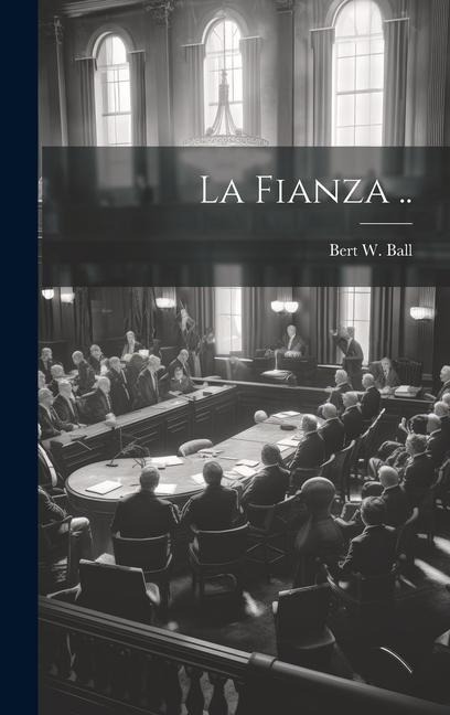 La Fianza ..