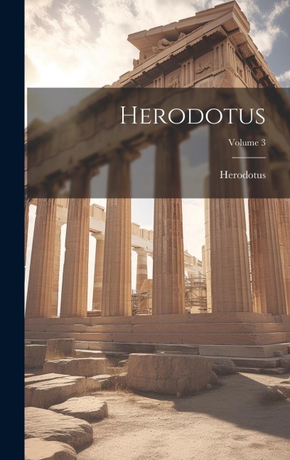 Herodotus; Volume 3