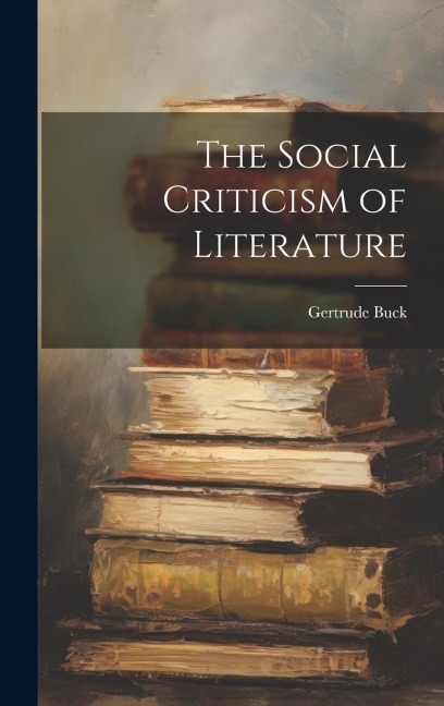 The Social Criticism of Literature