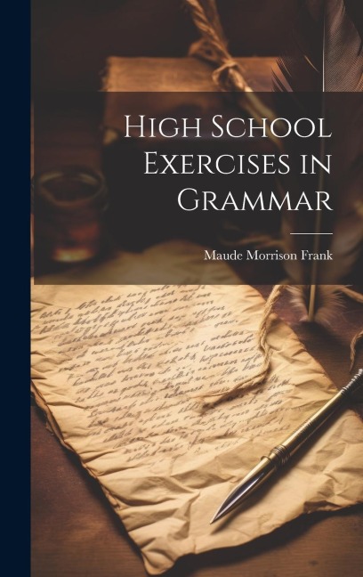 High School Exercises in Grammar