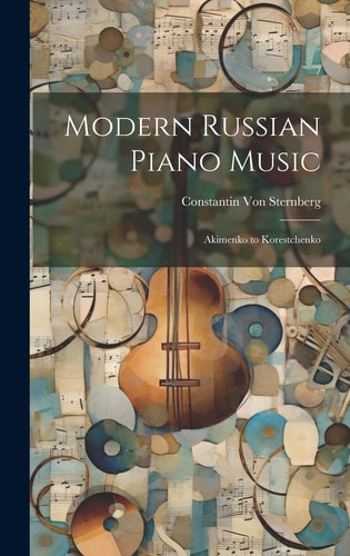 Modern Russian Piano Music Akimenko to Korestchenko