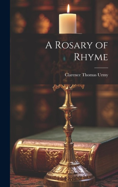 A Rosary of Rhyme