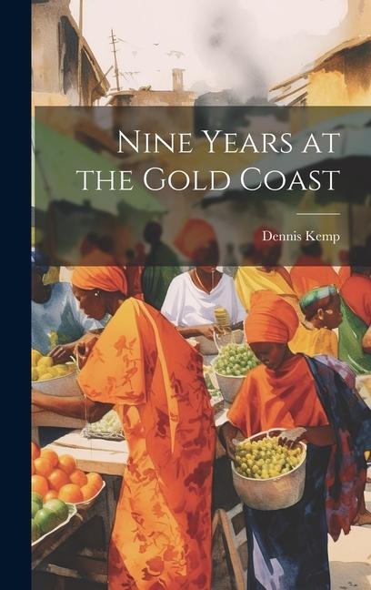 Nine Years at the Gold Coast