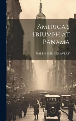 America's Triumph at Panama