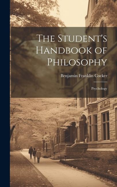 The Students Handbook of Philosophy: Psychology