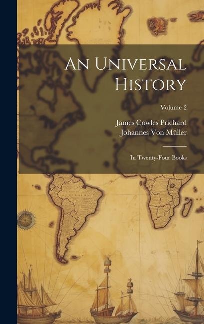An Universal History: In Twenty-Four Books; Volume 2