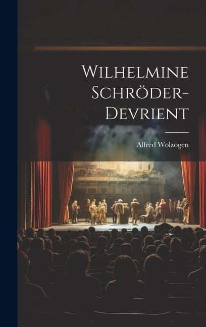 Wilhelmine Schröder-Devrient