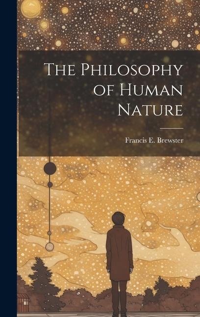 The Philosophy of Human Nature