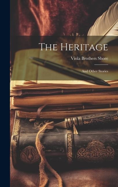 The Heritage: And Other Stories