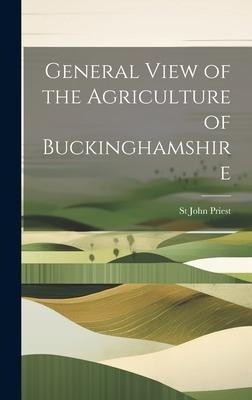 General View of the Agriculture of Buckinghamshire