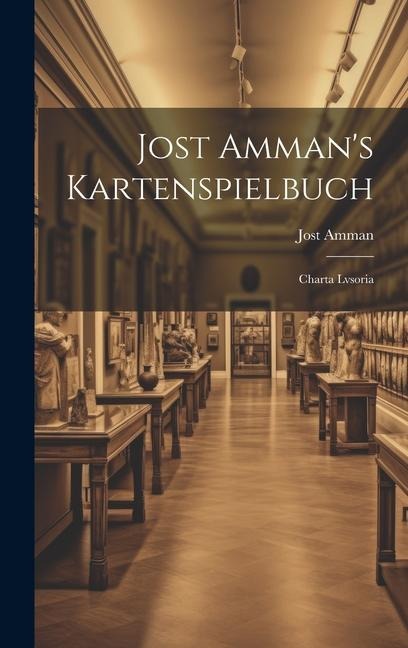 Jost Amman's Kartenspielbuch: Charta Lvsoria