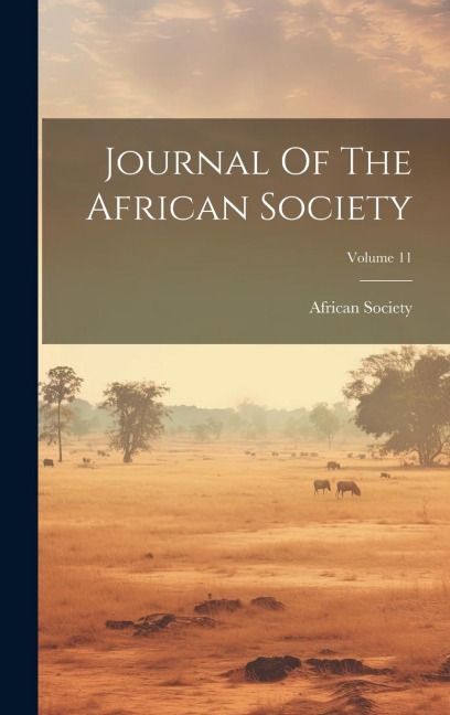 Journal Of The African Society; Volume 11
