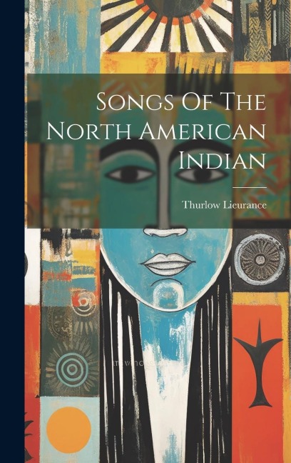 Songs Of The North American Indian