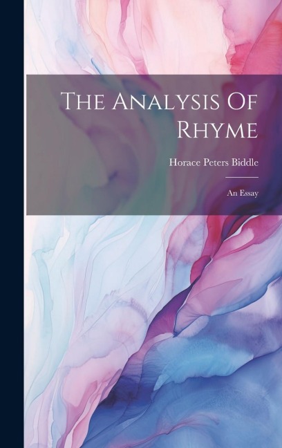 The Analysis Of Rhyme: An Essay