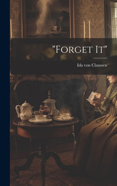 forget It