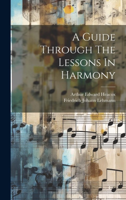A Guide Through The Lessons In Harmony