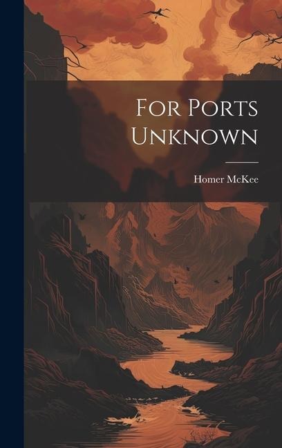For Ports Unknown