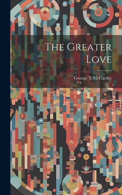 The Greater Love