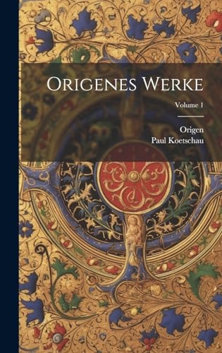 Origenes Werke; Volume 1