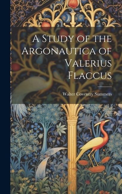 A Study of the Argonautica of Valerius Flaccus