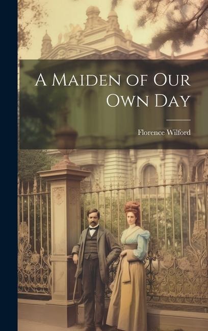 A Maiden of Our Own Day
