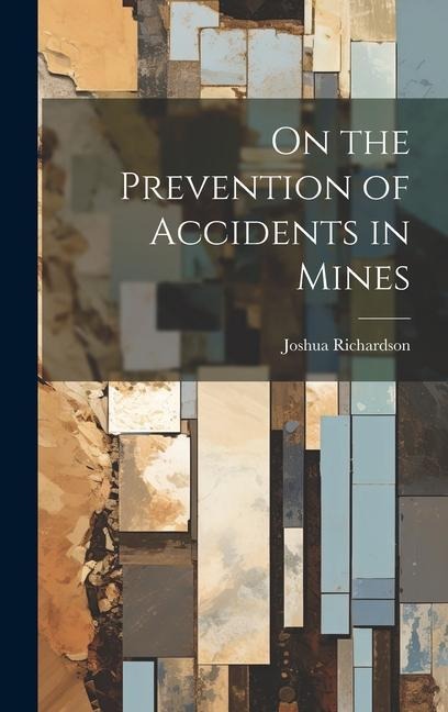 On the Prevention of Accidents in Mines