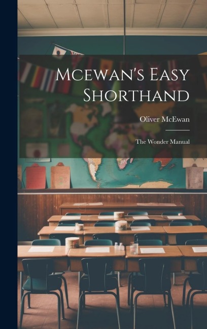 Mcewan's Easy Shorthand: The Wonder Manual