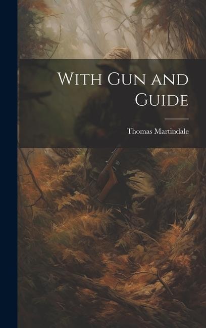 With Gun and Guide