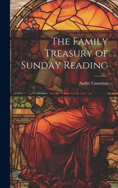 The Family Treasury of Sunday Reading