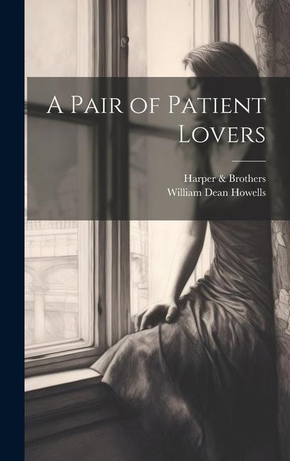 A Pair of Patient Lovers