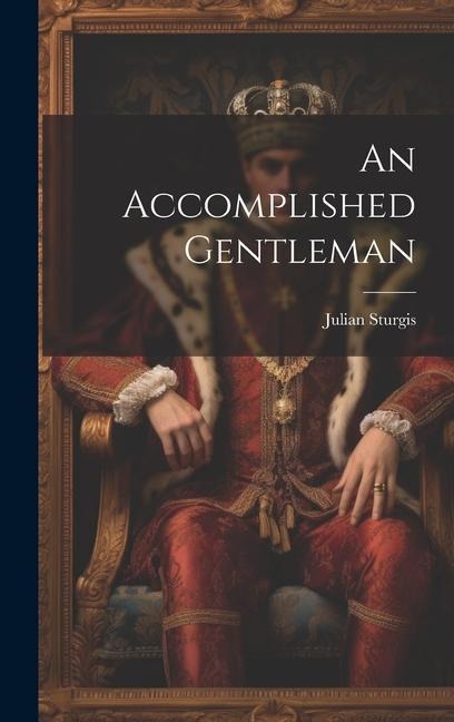 An Accomplished Gentleman