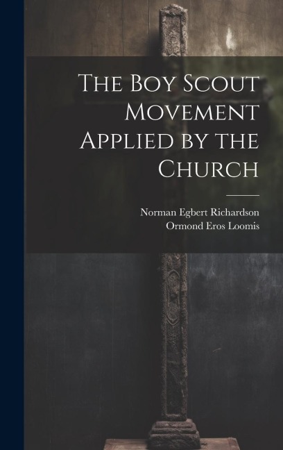 The Boy Scout Movement Applied by the Church