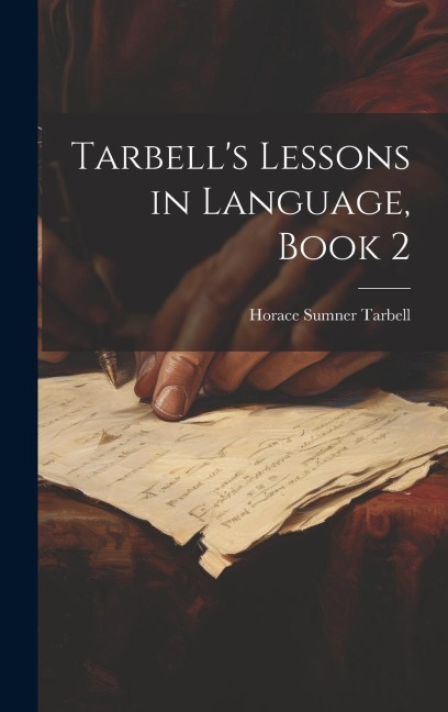 Tarbells Lessons in Language, Book 2