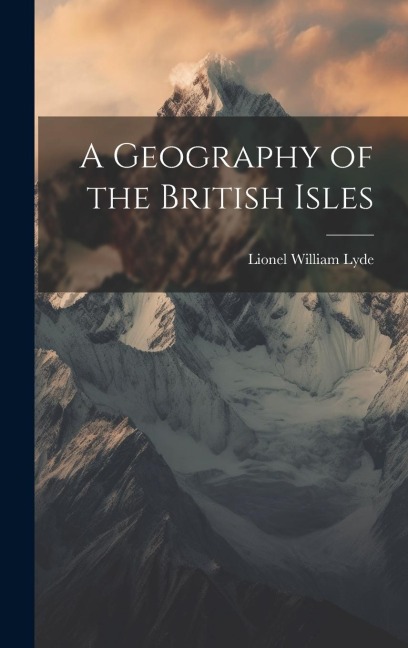 A Geography of the British Isles