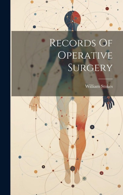 Records Of Operative Surgery