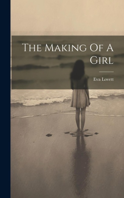 The Making Of A Girl