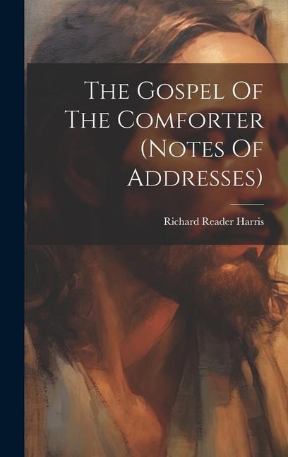 The Gospel Of The Comforter (notes Of Addresses)