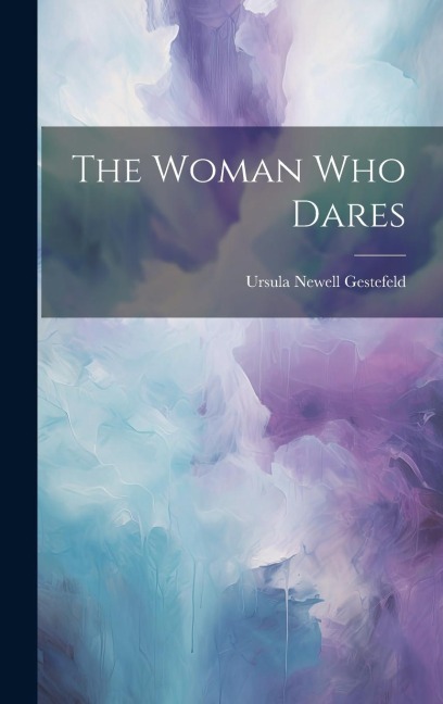 The Woman Who Dares