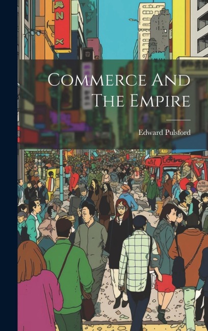 Commerce And The Empire