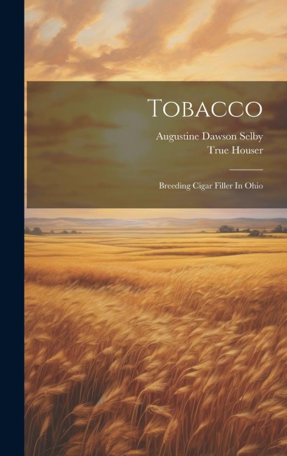 Tobacco: Breeding Cigar Filler In Ohio