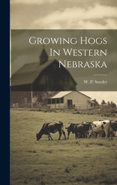 Growing Hogs In Western Nebraska
