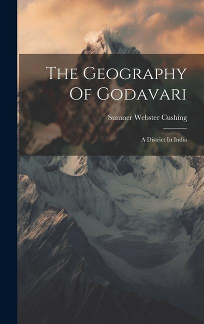 The Geography Of Godavari: A District In India