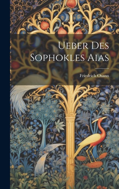 Ueber Des Sophokles Aias