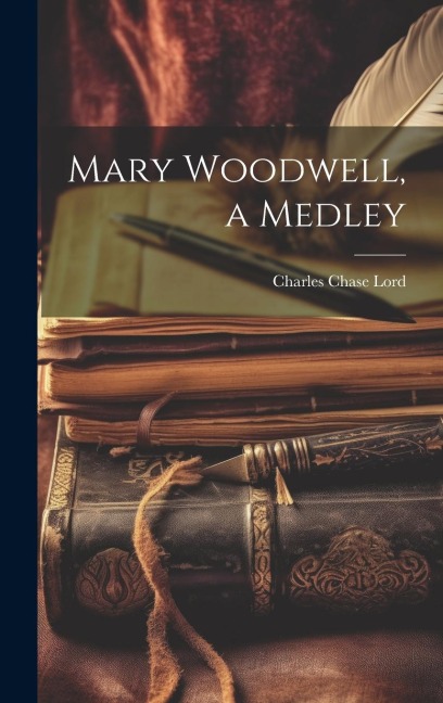 Mary Woodwell, a Medley