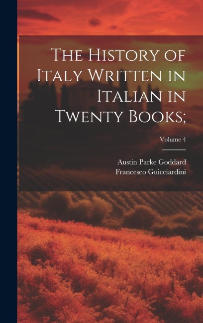 The History of Italy Written in Italian in Twenty Books;; Volume 4