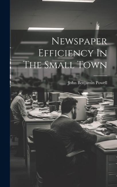 Newspaper Efficiency In The Small Town