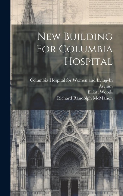 New Building For Columbia Hospital