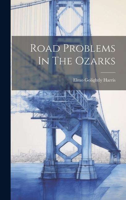 Road Problems In The Ozarks