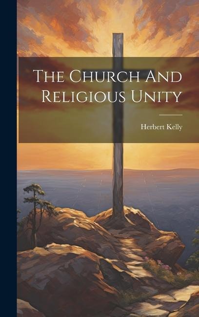 The Church And Religious Unity